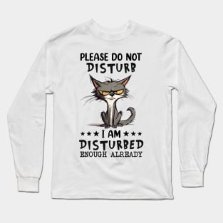 Please Do Not Disturb Long Sleeve T-Shirt